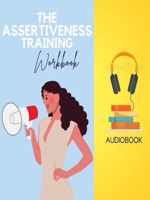 cover image of The Assertiveness Training Workbook